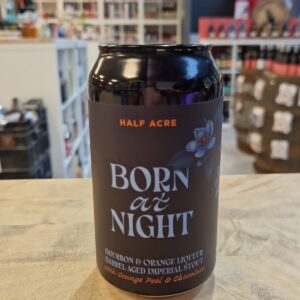 Half Acre  Born at Night - Het Biermeisje