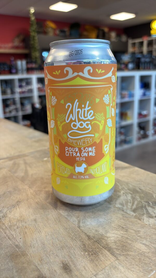 White Dog - Pour Some Citra On Me