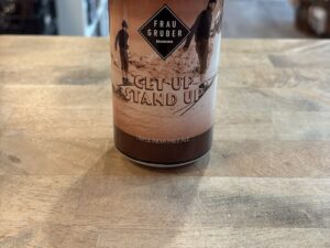 FrauGruber Brewing - Get Up Stand Up