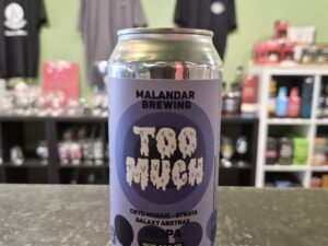 MALANDAR BREWING - Too Much
